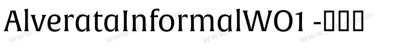 AlverataInformalWO1 字体转换